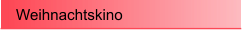 Weihnachtskino