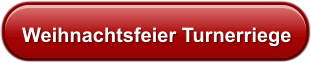 Weihnachtsfeier Turnerriege