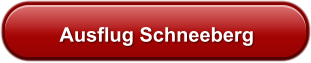 Ausflug Schneeberg